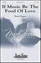 If Music Be the Food of Love SATB choral sheet music cover